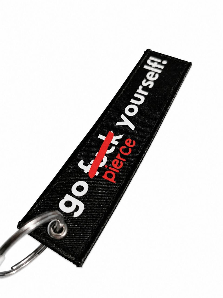 "Go Pierce Yourself" Keychain